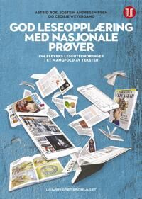God Leseopplæring Med Nasjonale Prøver Av Astrid Roe, Jostein Andresen Ryen, Cecilie Weyergang