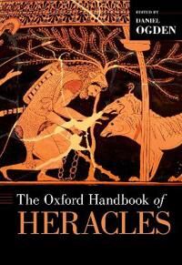 Ogden Daniel The Oxford Handbook of Heracles