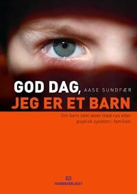 God Dag, Jeg Er Et Barn Av Aase Sundfær