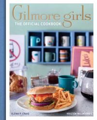 Gilmore Girls Cookbook Av Elena Craig, Kristen Mulrooney Gilmore Girls Cookbook Av Elena Craig, Kristen Mulrooney