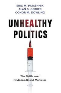 Patashnik Eric M. Unhealthy Politics