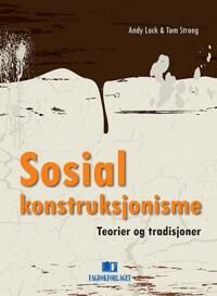Sosial Konstruksjonisme Av Andy Lock, Tom Strong