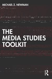 The Media Studies Toolkit Av Michael Z. (University Of Wisconsin-Milwau Newman