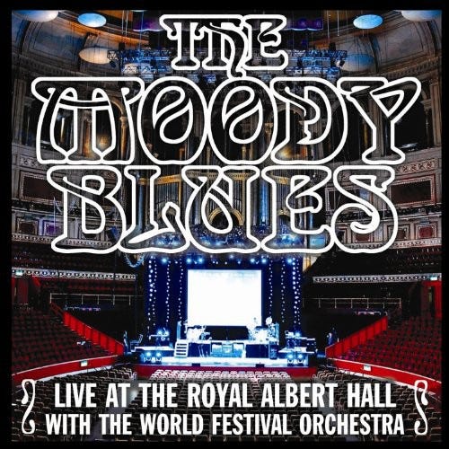The Moody Blues Live At The Royal Albert Hall With World Festival CD The Moody Blues Live At The Royal Albert Hall With World Festival CD