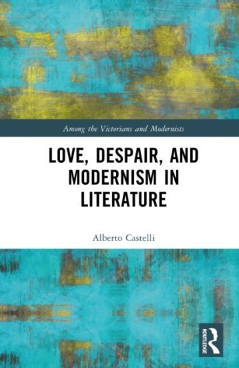 Love Despair and Modernism in Literature