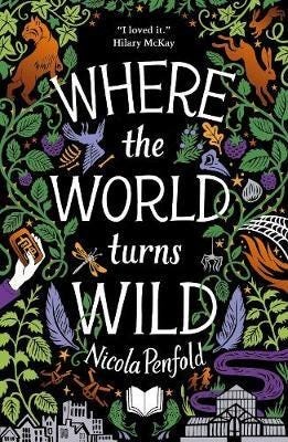 Where The World Turns Wild Av Nicola Penfold