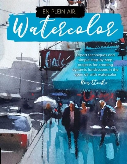 En Plein Air: Watercolor Av Ron Stocke En Plein Air: Watercolor Av Ron Stocke