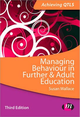 Managing Behaviour In Further And Adult Education Av Susan Wallace