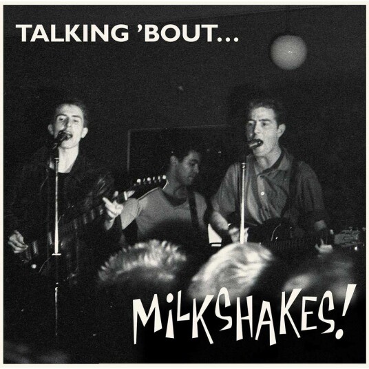 The Milkshakes  Talking 'bout The Milkshakes  LP/Vinyl