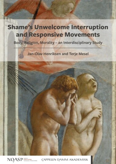 Shame'S Unwelcome Interruption And Responsive Movements Av Jan-Olav Henriksen, Terje Mesel