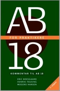 Ab 18 For Praktikere 2. Utgave | Eric Boesgaard Henrik Fausing Mogens Hansen | Språk: Dansk