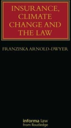 Insurance Climate Change and the Law