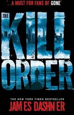 The Kill Order Av James Dashner