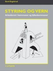 Styring og vern: arbeidsrett i kommuner og fylkeskommuner Pent brukt bok med markeringer