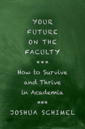Your Future On The Faculty Av Joshua (Professor Of Ecology Evolution Schimel