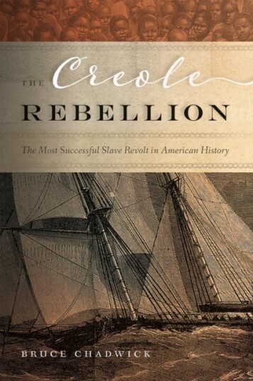 The Creole Rebellion  The Most Successful Slave Revolt in American History