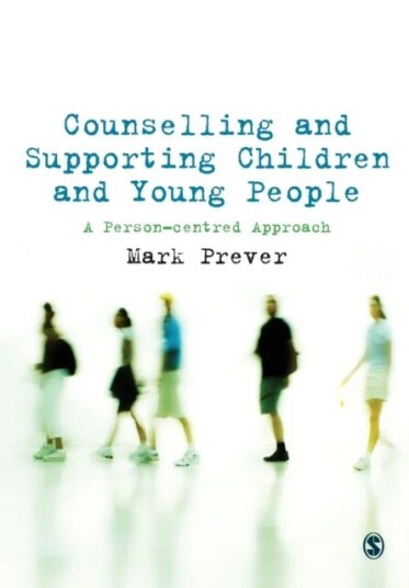Counselling And Supporting Children And Young People Av Mark Prever