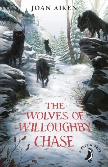 The Wolves Of Willoughby Chase Av Joan Aiken The Wolves Of Willoughby Chase Av Joan Aiken
