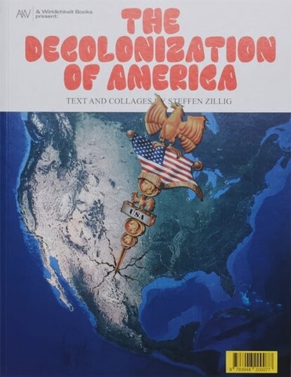 The Decolonization Of America Av Steffen Zillig