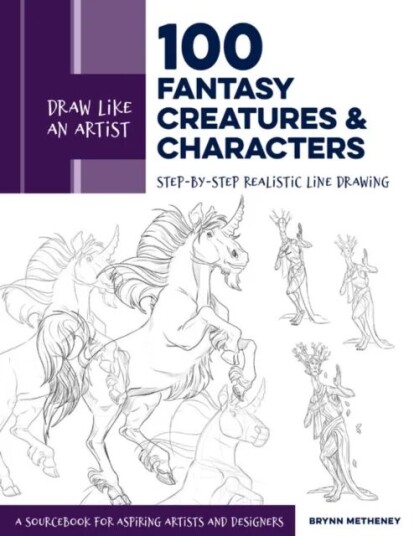 Draw Like An Artist: 100 Fantasy Creatures And Characters Av Brynn Metheney