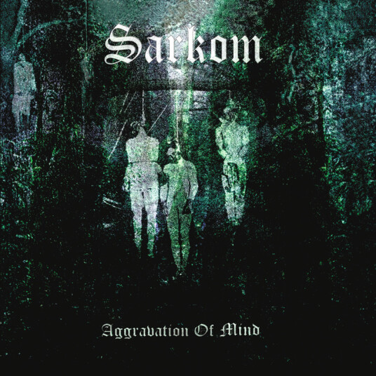Sarkom Aggravation Of Mind CD
