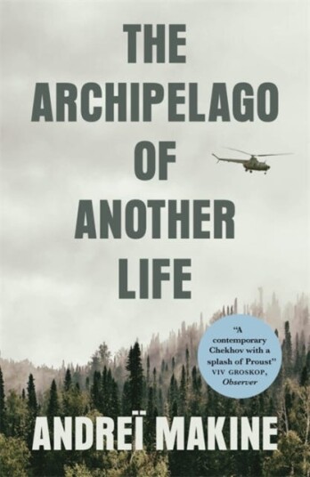 The Archipelago Of Another Life Av Andreï Makine
