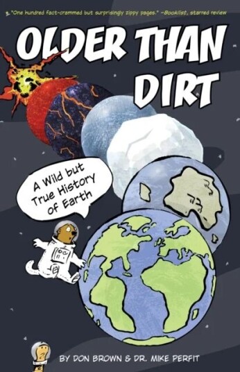 Older Than Dirt: A Wild But True History Of Earth Av Don Brown, Michael Perfit