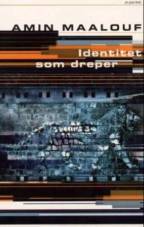 Identitet Som Dreper Av Amin Maalouf