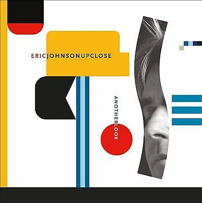 MediaTronixs Eric Johnson : Up Close - Another Look CD (2013) Pre-Owned