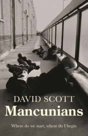 Mancunians Av David Scott