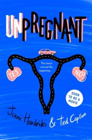 Unpregnant Av Ted Caplan, Jenni Hendriks