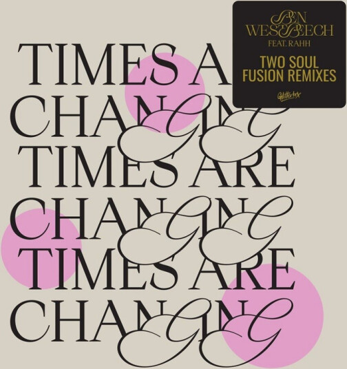 Times Are Changing (two Soul Fusion Remixes)