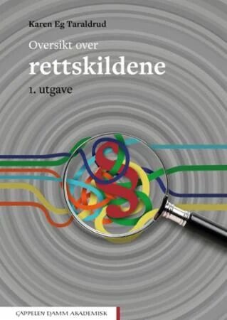 Oversikt Over Rettskildene Av Karen Eg Taraldrud