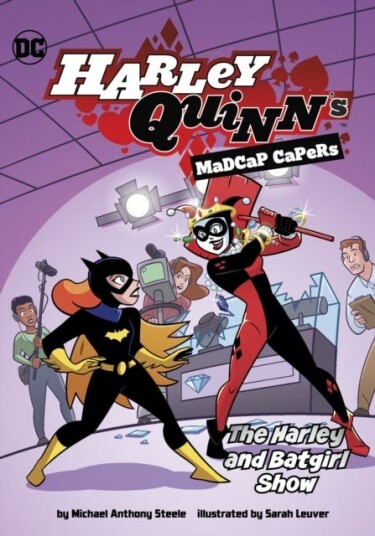 The Harley And Batgirl Show Av Michael Anthony Steele The Harley And Batgirl Show Av Michael Anthony Steele