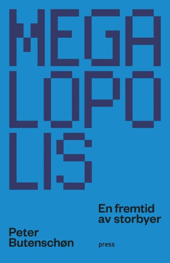 Megalopolis Av Peter Butenschøn