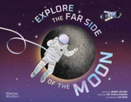 Explore the Far Side of the Moon Explore the Far Side of the Moon
