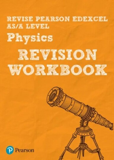 Pearson Revise Edexcel As/a Level Physics Revision Workbook - 2023 And 2024 Exams Av Steve Adams, John Balcombe