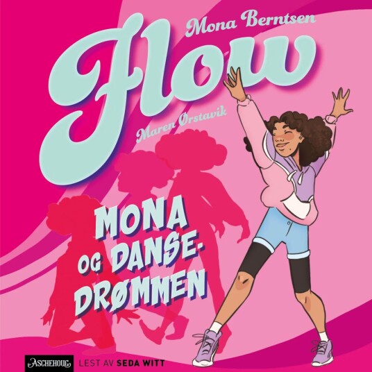 Mona Og Dansedrømmen Av Mona Berntsen, Maren Ørstavik