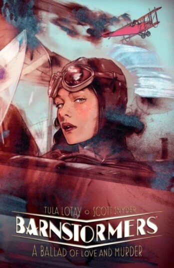 Barnstormers: A Ballad Of Love And Murder Av Scott Snyder, Tula Lotay