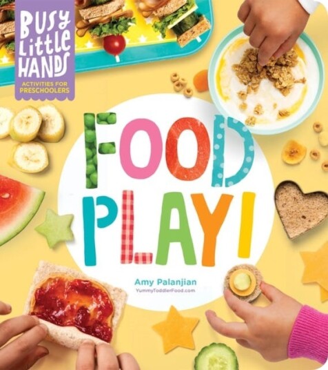 Busy Little Hands: Food Play!  Activities for Preschoolers