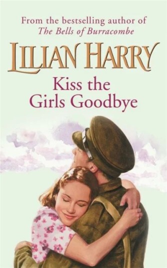 Kiss The Girls Goodbye Av Lilian Harry