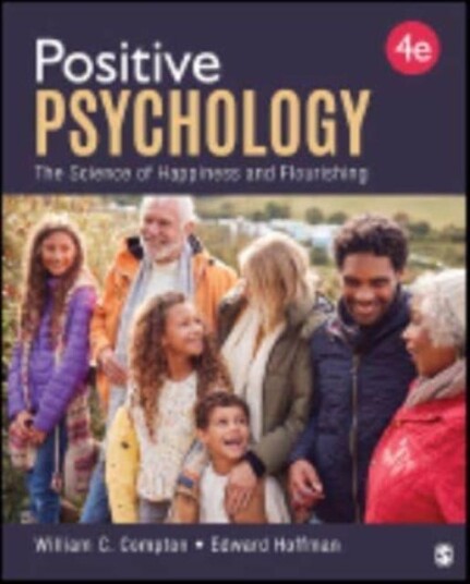 Positive Psychology The Science of Happiness and Flourishing