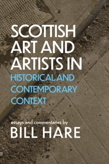 Scottish Art & Artists in Historical and Contemporary Context Scottish Art & Artists in Historical and Contemporary Context