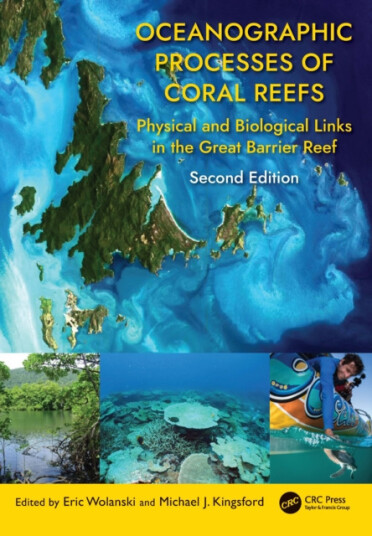 Oceanographic Processes of Coral Reefs  Physical and Biological Links in the Great Barrier Reef