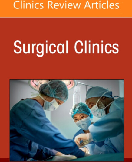 Pitfalls and Complications During Common Surgical Procedures, An Issue of Surgical Clinics Pitfalls and Complications During Common Surgical Procedures, An Issue of Surgical Clinics