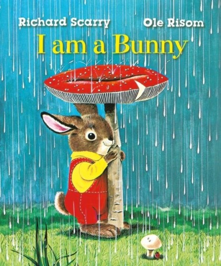 Richard Scarry's I Am a Bunny Richard Scarry's I Am a Bunny