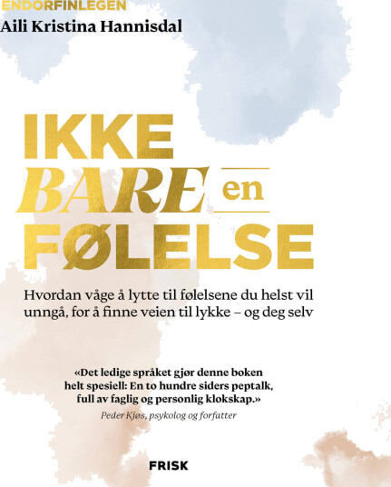 Ikke bare en følelse av Aili Kristina Hannisdal - Veien til selvutvikling
