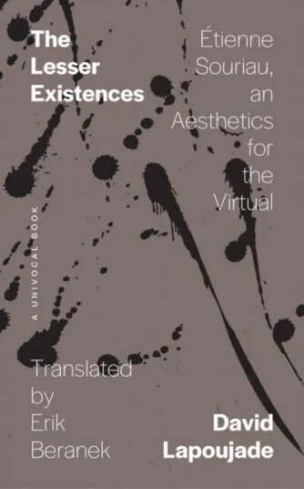 The Lesser Existences Av David Lapoujade