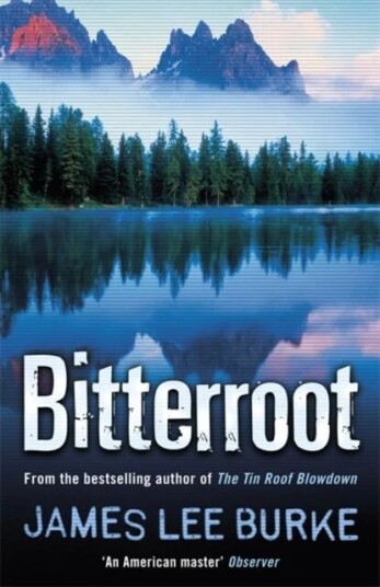 Bitterroot Av James Lee (Author) Burke