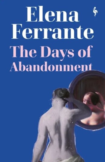 The Days Of Abandonment Av Elena Ferrante